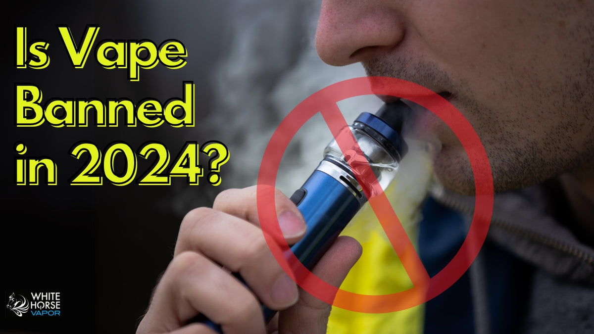 New Vape Law E Cigarette Regulations Compliance in 2024 White